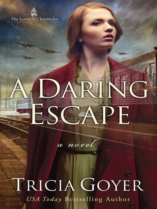 Title details for A Daring Escape by Tricia Goyer - Available
